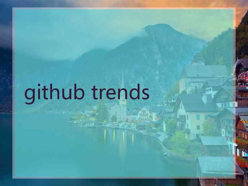 github trends github trends