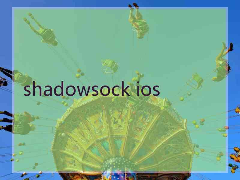 shadowsock ios