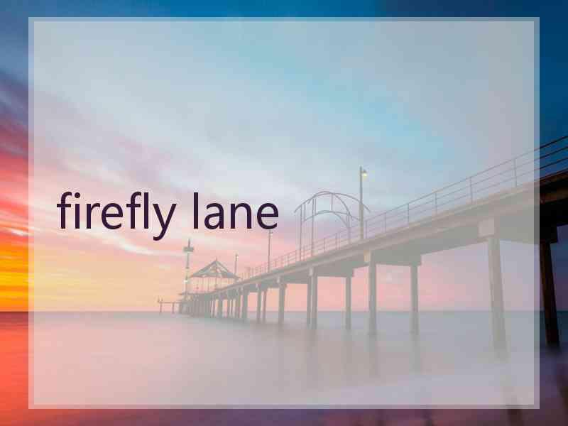 firefly lane