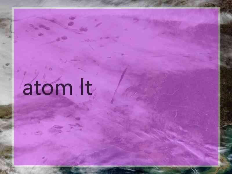 atom lt