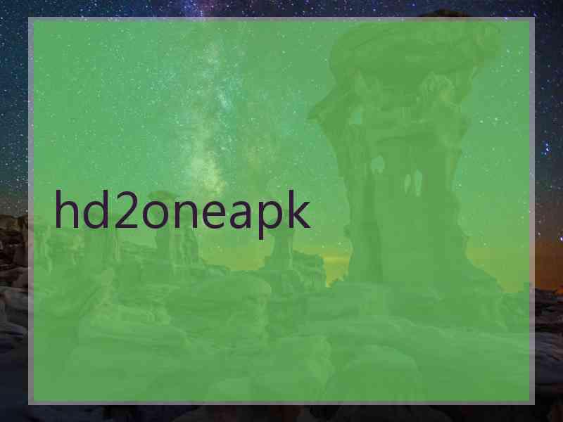 hd2oneapk