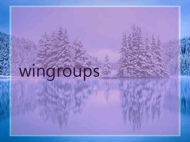 wingroups