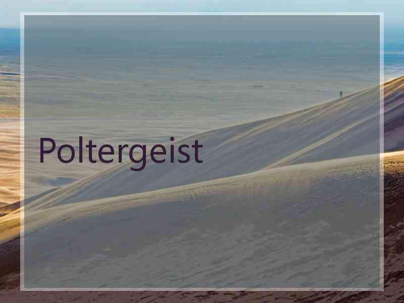 Poltergeist
