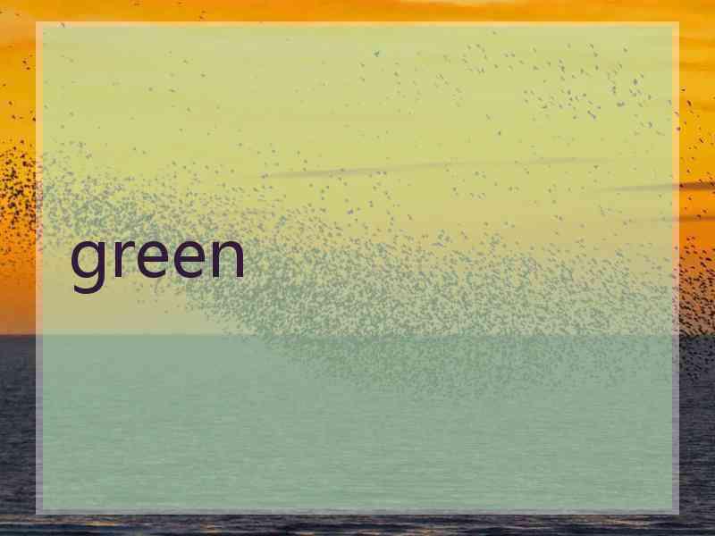 green