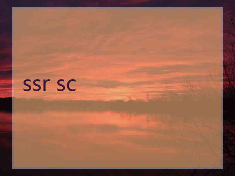 ssr sc